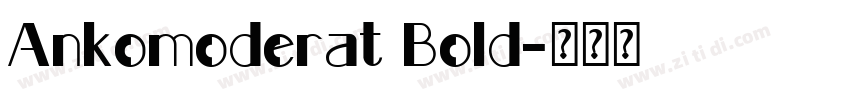 Ankomoderat Bold字体转换